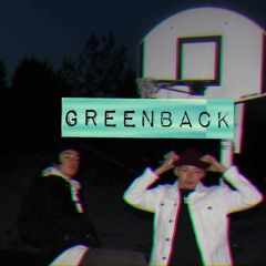 Greenback (ft. Nikee29 & Lil Stige)