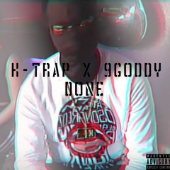 K Trap x 9Goddy - Done