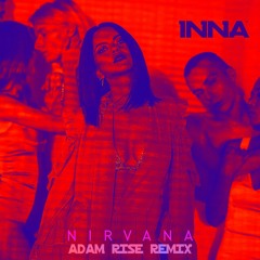 Inna - Nirvana (Adam Rise Remix)