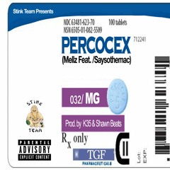 Percocex FT. SaysoTheMac (Prod. By K35 & Shawn Beats)