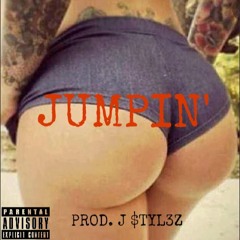 JUMPIN' FT. CHRIS RIOS, EAGLE, GRIZZ & FUZZY DUNXX (PROD. J $TYL3Z)