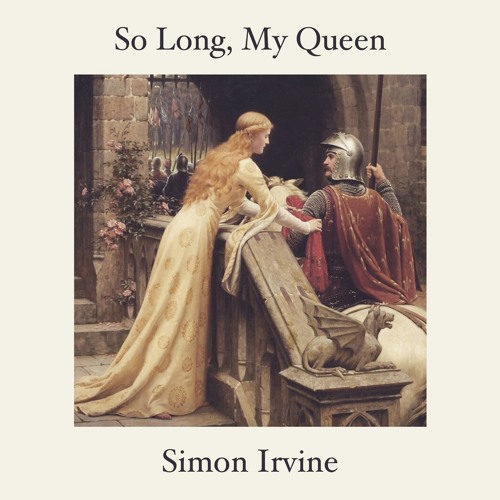 So Long, My Queen