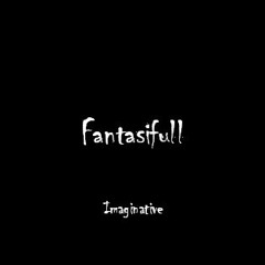 Fantasifull
