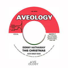 Donny Hathaway - This Christmas (Averi Minor Remix)