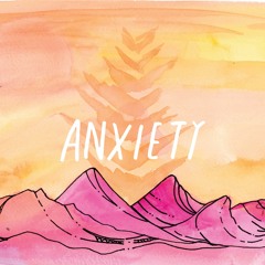 Anxiety