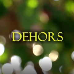 Dehors (Greenfinch Prod)
