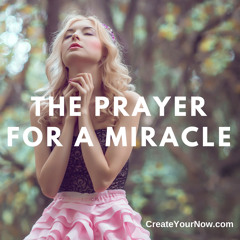 1058 The Prayer for a Miracle