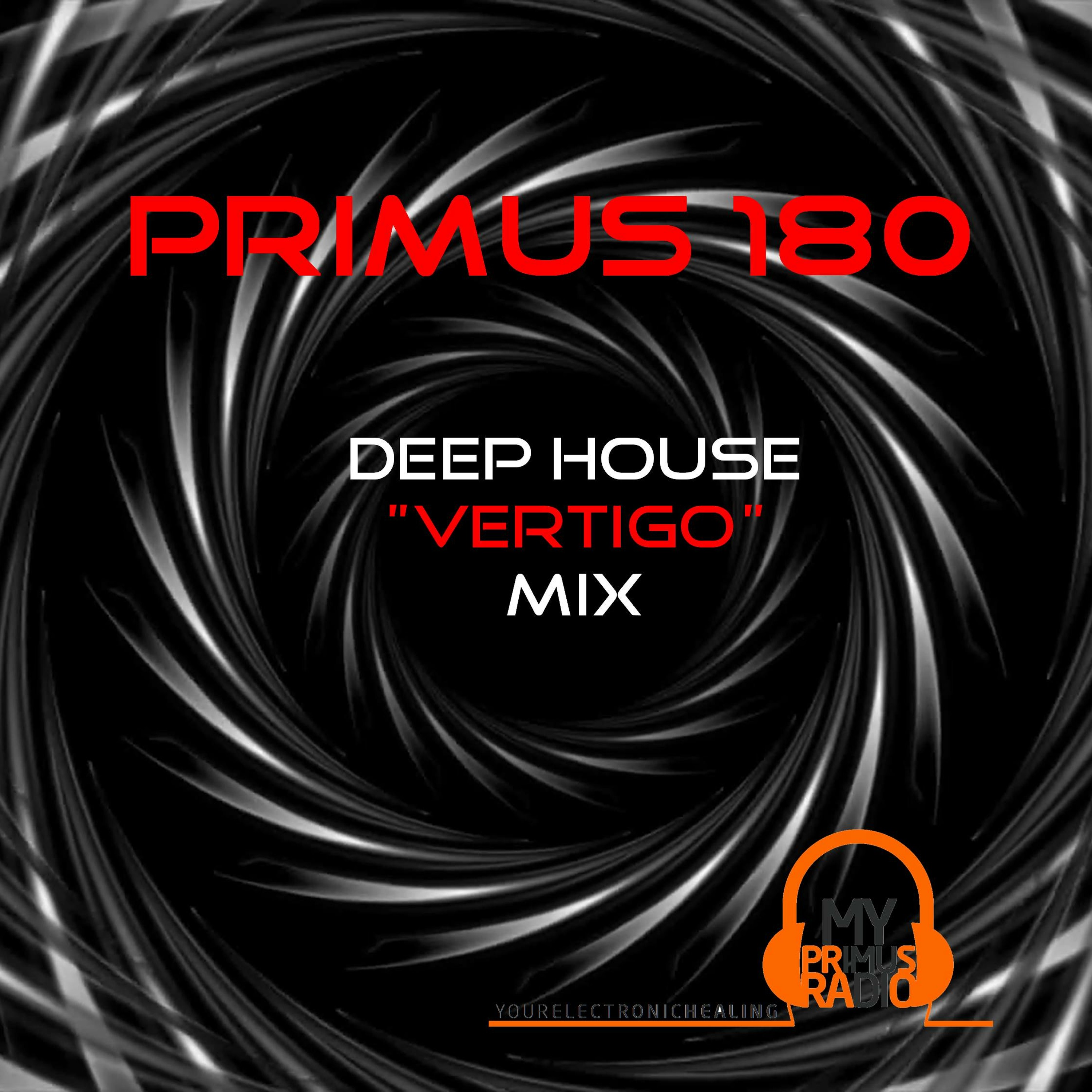 Primus 180 Deep House Vertigo Mix Zafer Atabey Podcast Podtail