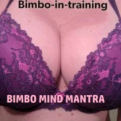 Bimbo Mantra