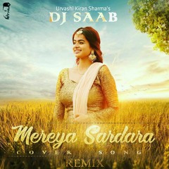 Mereya Sardara - Urvashi Kiran Sharma, Dj saaB (Cover Song)