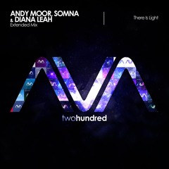 AVA200 - Andy Moor, Somna & Diana Leah - There Is Light *Out Now!*