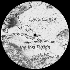 Epicureanism (the lost B-side)