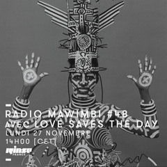 Radio Mawimbi #48 w/ Love Saves the Day (Toulouse)