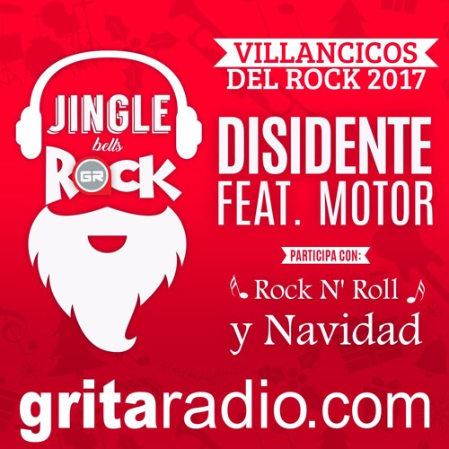 Stream 01 Disidente feat. Motor - Rock N' Roll y Navidad by Grita Radio |  Listen online for free on SoundCloud