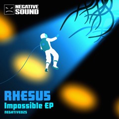 RHESU5 - Impossible (CUT) [NEGATIVE025-01] From 10.12.2017 On Beatport.com