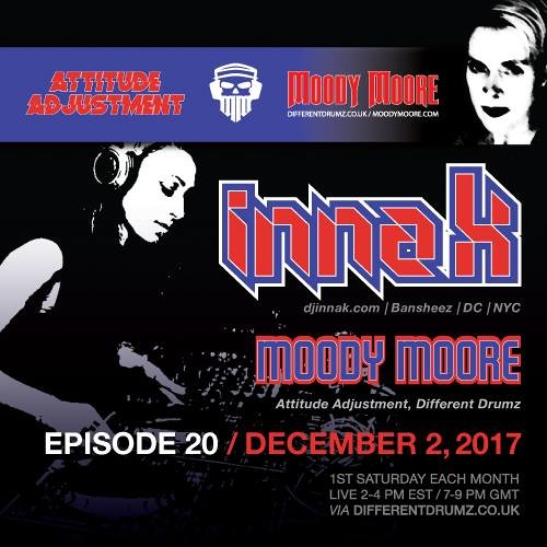 Attitude Adjustment EP20 Moody Moore & Inna K: Bittersweet Retrospective [Different Drumz]