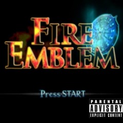 Fire Emblem - AceTheDon X ZeroDrip