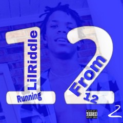 Lil Riddle Dat Way Ft.Duke Chipotle  [12 Running From 12 2] (Audio)
