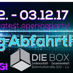 Jin du Jun @ 34 Stunden Opening Abfahrt // 02.12.2017 DIE BOX Ludwigshafen