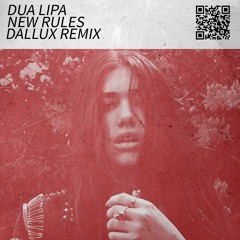 Dua Lipa - New Rules (Dallux Remix) [FREE DOWNLOAD]