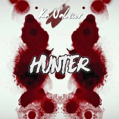 Ka Valeur - Hunter 1KFollowers [FREE DOWNLOAD]