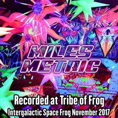 Miles Metric - Recorded at Tribe of Frog November 2017