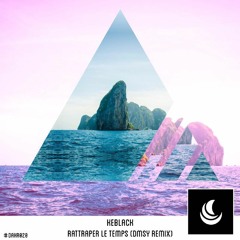 KeBlack - Rattraper Le Temps (Dmsy Remix)