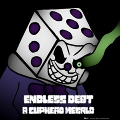 ENDLESS DEBT and Megalovania Mushup
