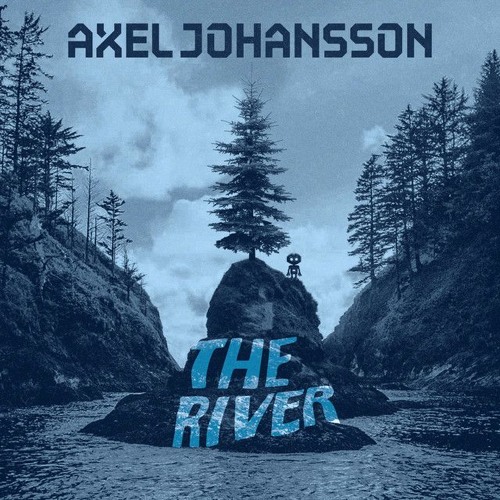 Axel Johansson - The River [BS Músicas] (PROMOTION)