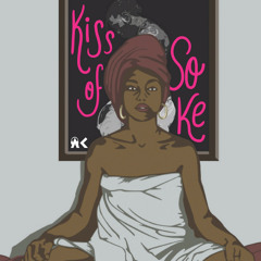 Kiss Of Soke (Sade x Burna Boy)