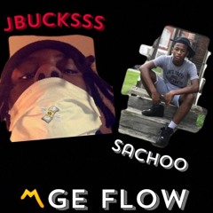 Jbucksss x Sachoo - MGE Flow
