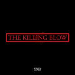The Killing Blow [Prod. Syndrome]