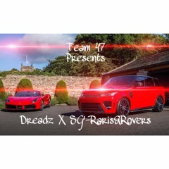 DreadzXSG-Raris&Rovers #47