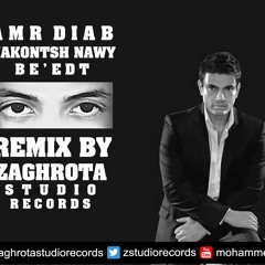 Amr Diab Makontish Nawy ft Be'edt Remix By Mohammed Atta Studio Records