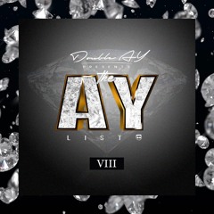 The Ay List #8 || Pimp Tobi, Los Rakas, Lil Trev, SG, Kente, MBK Gee & more