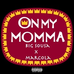 OnMyMomma (Prod. by Marcola)