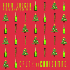 Adam Joseph - Crunk On Christmas (prod. by Neo Noir)