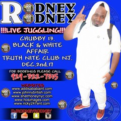 RODNEYRODNEY LIVE JUGGLGING CHUBBY 13 BLACK & WHITE IN NEW JERSEY