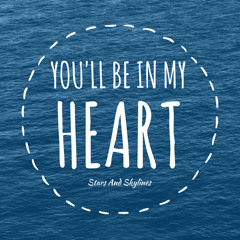 You'll Be In My Heart - Phil Collins