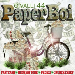 Paper Boi-FastCash,Pedezi,MidwestTone,CrunchChief