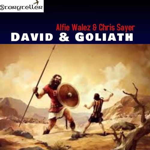 Alfie Walez & Chris Sayer - David & Goliath
