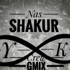 Y.K Nas- Shakur - Crew Gmix (All Around Me)