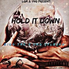 LGM X YNG - Hold It Down