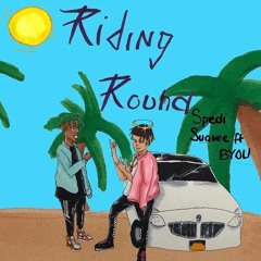 Riding Round x Spedi Suavee (prod. A.Leon)