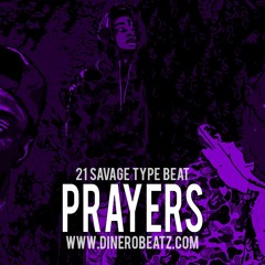 [NEW] 21 Savage x Offset x Drake Type Beat "Prayers" 2017-2018 | Hip-Hop Instrumental