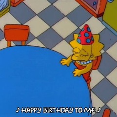 Happy Birthday To Me