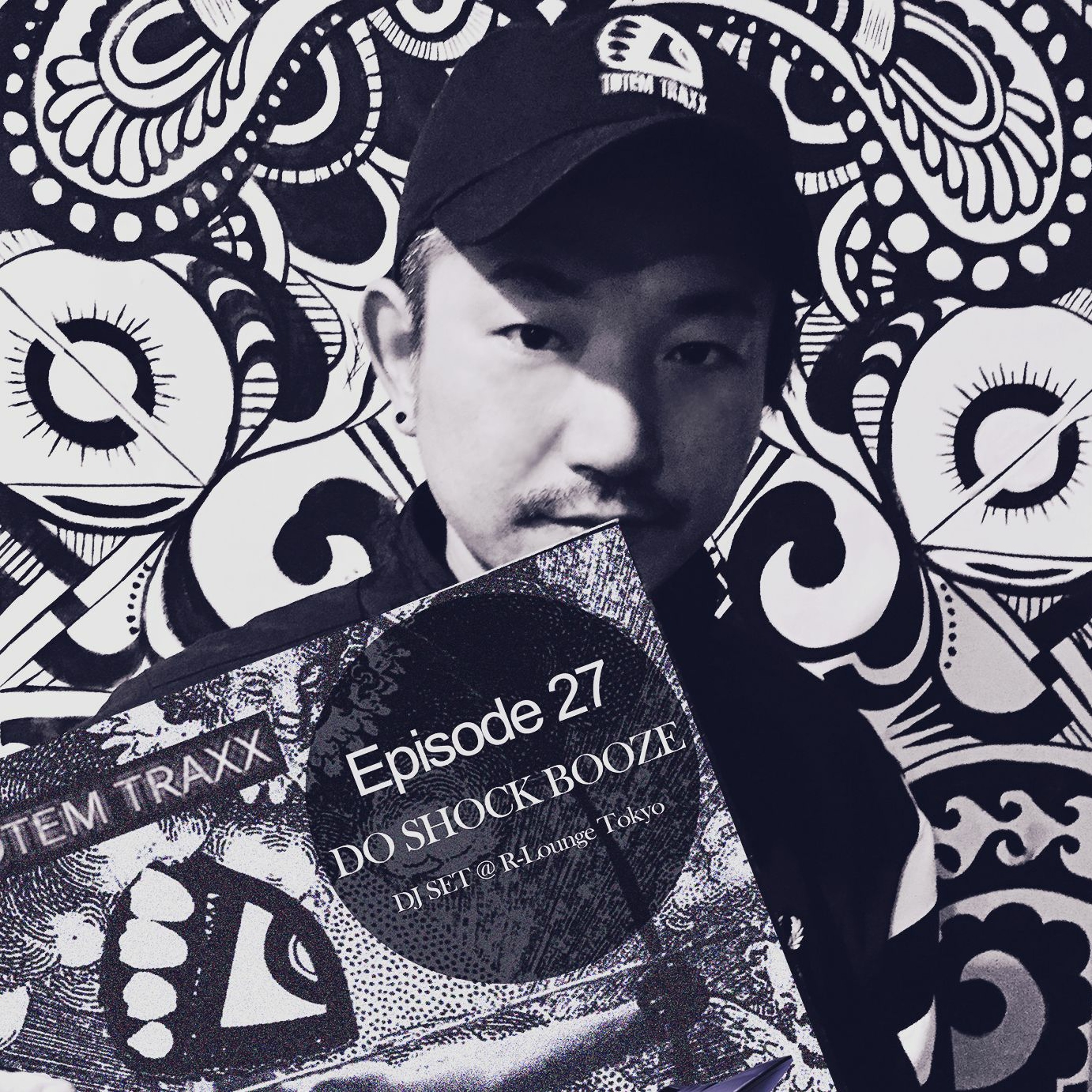 Episode 27 : TOTEMIX with DO SHOCK BOOZE DJ SET @ R-Lounge "Phaze" Tokyo