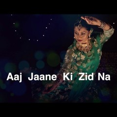 Aaj Jaane Ki Zid Na Karo - Farida Khanum Cover