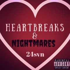 Heartbreaks & Nightmares