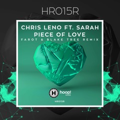 Chris Leno ft. Sarah - Piece Of Love (Farot & Blake Tree Remix)💚